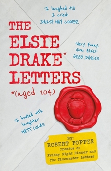 Paperback The Elsie Drake Letters (Aged 104) Book