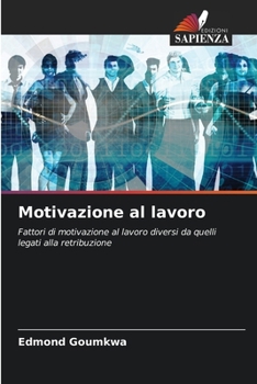 Paperback Motivazione al lavoro [Italian] Book