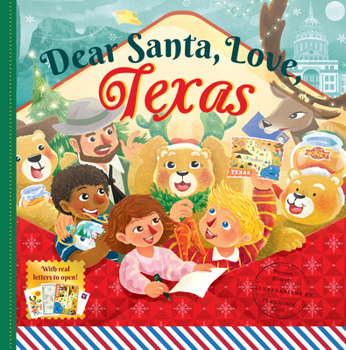 Hardcover Dear Santa, Love Texas: A Lone Star State Christmas Celebration--With Real Letters! Book