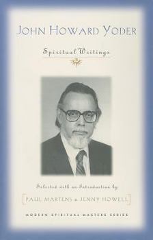 Paperback John Howard Yoder Spiritual Writings Book