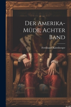 Paperback Der Amerika-Müde, Achter Band [German] Book