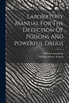 Paperback Laboratory Manual For The Detection Of Poisons And Powerful Drugs Book