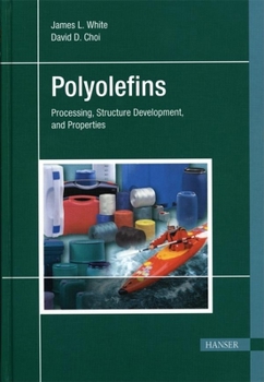 Hardcover Polyolefins: Processing, Structure Development, and Properties Book