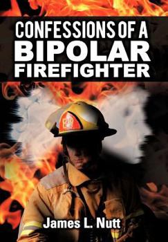 Hardcover Confessions of a Bipolar Firefighter Book