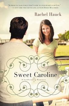 Sweet Caroline - Book #1 of the Lowcountry Romance