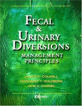 Paperback Fecal & Urinary Diversions: Management Principles Book
