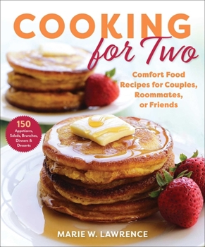 Paperback Cooking for Two: Comfort Food Recipes for Couples, Roommates, or Friends Book