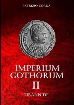 Paperback Imperium Gothorum. Tirannide [Italian] Book