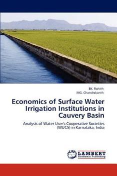 Paperback Economics of Surface Water Irrigation Institutions in Cauvery Basin Book