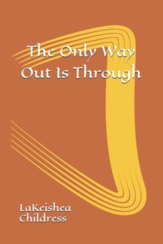 Paperback The Only Way Out Is Through Book