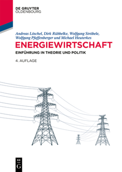 Paperback Energiewirtschaft: Einführung in Theorie Und Politik [German] Book