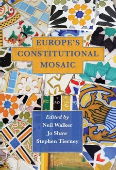 Hardcover Europe's Constitutional Mosaic Book