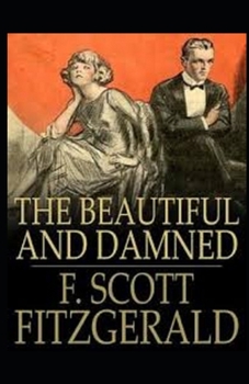 Paperback The Beautiful and the Damned Illustrated Book