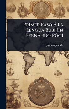 Primer Paso Ã La Lengua BubÃ- [in Fernando PÃ3o] (Spanish Edition)