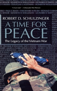 Hardcover A Time for Peace: The Legacy of the Vietnam War Book