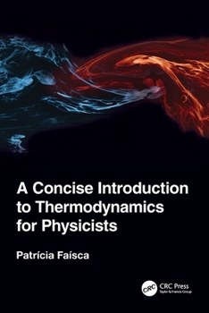 Paperback A Concise Introduction to Thermodynamics for Physicists Book