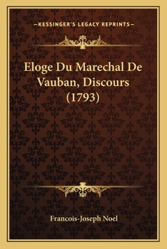 Eloge Du Marechal De Vauban, Discours (1793)