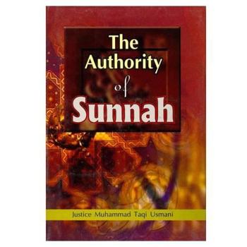 Paperback The Authority of Sunnah Book