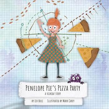 Paperback Penelope Pie's Pizza Party: A Vizkidz Story Book