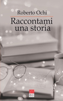 Paperback Raccontami una storia: Poesie [Italian] Book