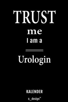 Kalender für Urologen / Urologe / Urologin: Immerwährender Kalender / 365 Tage Tagebuch / Journal [3 Tage pro Seite] für Notizen, Planung / Planungen / Planer, Erinnerungen, Sprüche (German Edition)