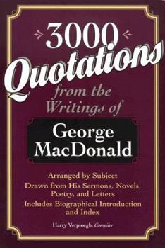 Paperback 3,000 Quotations from the Writings of George MacDonald Book