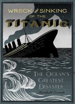 Hardcover Wreck and Sinking of the Titanic: The Ocean's Greatest Disaster Book