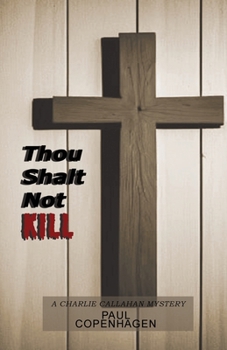 Paperback Thou Shalt Not Kill: A Charlie Callahan Mystery Book