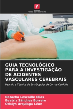 Paperback Guia Tecnológico Para a Investigação de Acidentes Vasculares Cerebrais [Portuguese] Book