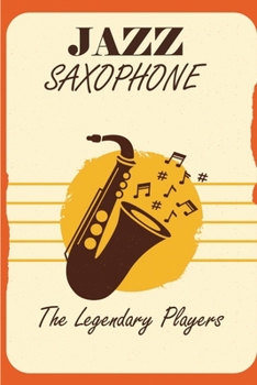 Paperback Jazz Saxophone: The Legendary Players: Sonny Rollins Book