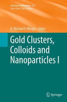 Paperback Gold Clusters, Colloids and Nanoparticles I Book