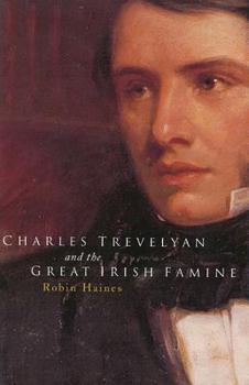 Hardcover Charles Trevelyan and the Great Irish Famine Book