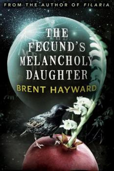 Paperback The Fecund's Melancholy Daughter Book