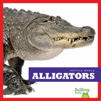 Alligators - Book  of the Reptile World