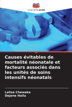 Paperback Causes évitables de mortalité néonatale et facteurs associés dans les unités de soins intensifs néonatals [French] Book