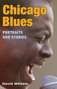 Paperback Chicago Blues: Portraits and Stories Book