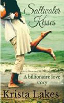 Paperback Saltwater Kisses: A billionaire love story Book