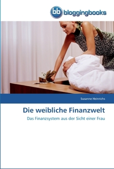 Paperback Die weibliche Finanzwelt [German] Book