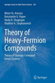 Paperback Theory of Heavy-Fermion Compounds: Theory of Strongly Correlated Fermi-Systems Book