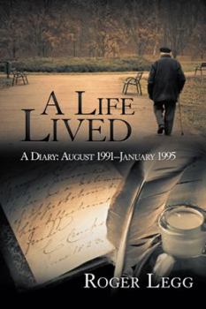 Paperback A Life Lived: A Diary: August 1991-January 1995 Book