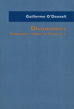 Dissonances: Democratic Critiques of Democracy (KELLOGG INST INT'L S)