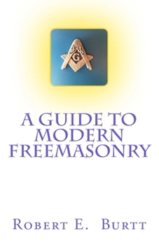 Paperback A Guide to Modern Freemasonry Book