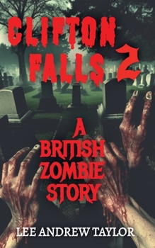 Paperback Clifton Falls 2 (A British Zombie story) Book