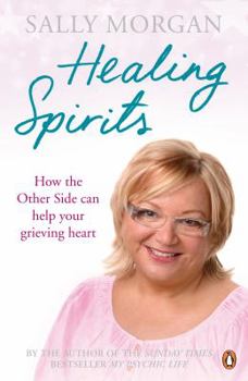 Paperback Healing Spirits: How The Other Side Can Help Your Grieving Heart Book