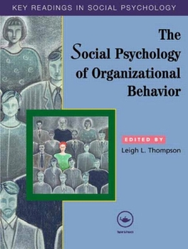 Paperback The Social Psychology of Organizational Behavior: Key Readings Book