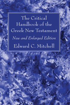 Paperback The Critical Handbook of the Greek New Testament Book
