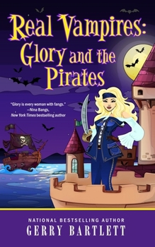 Paperback Real Vampires: Glory and the Pirates Book