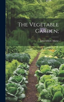 Hardcover The Vegetable Garden; Book