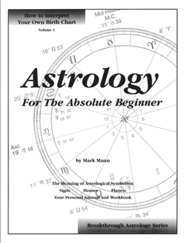 Paperback Astrology For The Absolute Beginner Book