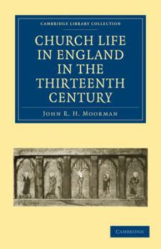 Paperback Church Life in England in the Thirteenth Century Book